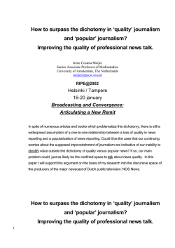 How to surpass the dichotomy in &lsquo;quality&rsquo; journalism and &lsquo;popular&rsquo; journalism?