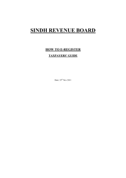 SINDH REVENUE BOARD  HOW TO E-REGISTER TAXPAYERS’ GUIDE