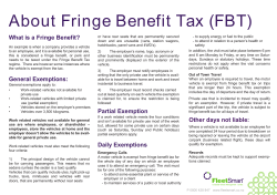 About Fringe Benefit Tax (FBT) What is a Fringe Benefit?