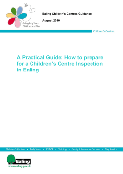 Ealing Children’s Centres Guidance Inspection Guidance sheet for children’s centres
