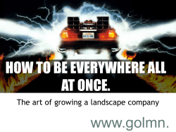 www.golmn. com HOW TO BE EVERYWHERE ALL AT ONCE.
