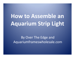 How to Assemble an How to Assemble an  Aquarium Strip Light Aquarium Strip Light