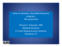 How to develop a Bundled Payment   program: The essentials