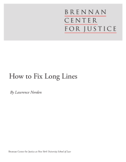 How to Fix Long Lines By Lawrence Norden Brennan Center for Justice