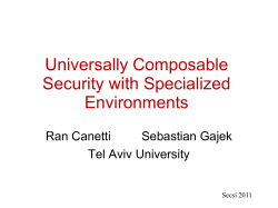 Universally Composable Security with Specialized Environments