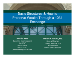 Basic Structures &amp; How to Preserve Wealth Through a 1031 Exchange Jennifer&nbsp;Keen