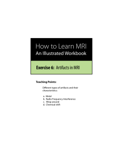 How to Learn MRI An Illustrated Workbook Exercise 6: Teaching Points: