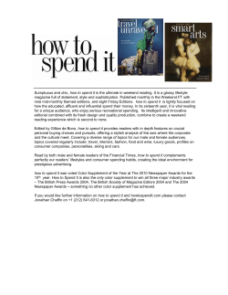 Sumptuous and chic, how to spend it is the ultimate... magazine full of statement, style and sophistication. Published monthly in...