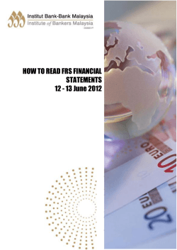 HOW TO READ FRS FINANCIAL STATEMENTS 12 - 13 June 2012