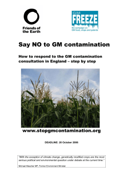 Say NO to GM contamination www.stopgmcontamination.org