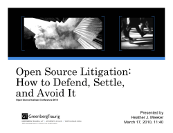 Open Source Litigation: How to Defend, Settle, and Avoid It Presented by