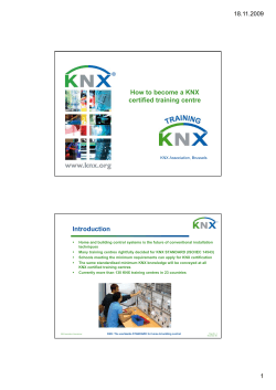 How to become a KNX certified training centre Introduction 18.11.2009