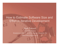 How to Estimate Software Size and Effort in Iterative Development Aleš Živkovič