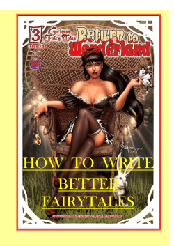 HOW  TO  WRITE BETTER FAIRYTALES