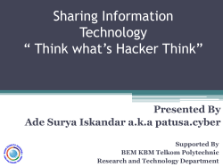 Sharing Information Technology “ Think what’s Hacker Think” Presented By