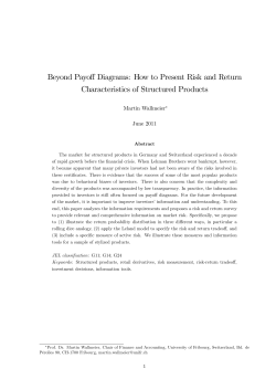 Beyond Payoﬀ Diagrams: How to Present Risk and Return Martin Wallmeier