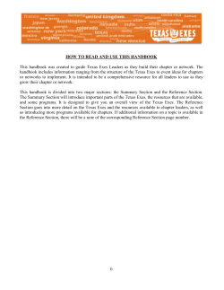 This handbook was created to guide Texas Exes Leaders as... handbook includes information ranging from the structure of the Texas... HOW TO READ AND USE THIS HANDBOOK