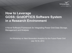 How to Leverage GOSS: GridOPTICS Software System in a Research Environment
