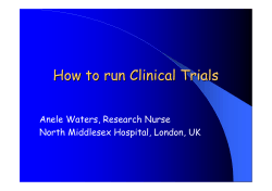 How to run Clinical Trials Anele Waters, Research Nurse