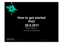 How to get started PhD 28.9.2011 Maija Tiippana