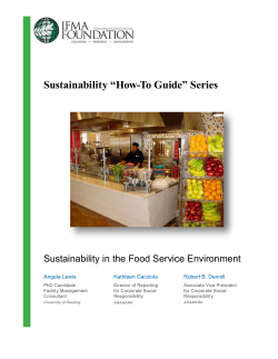 Sustainability “How-To Guide” Series Sustainability in the Food Service Environment Angela Lewis