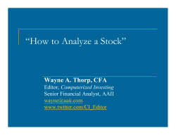 “How to Analyze a Stock” Wayne A. Thorp, CFA Computerized Investing