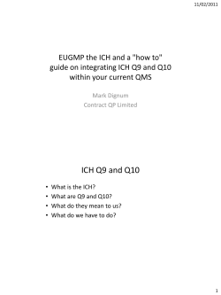 ICH Q9 and Q10 EUGMP the ICH and a &#34;how to&#34;