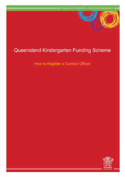 Queensland Kindergarten Funding Scheme  How to Register a Contact Officer