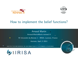 How to implement the belief functions? Arnaud Martin  Universit´