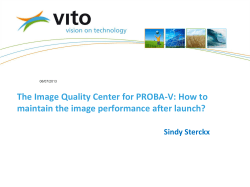 The Image Quality Center for PROBA-V: How to  Sindy Sterckx
