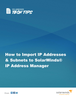 How to Import IP Addresses &amp; Subnets to SolarWinds® IP Address Manager
