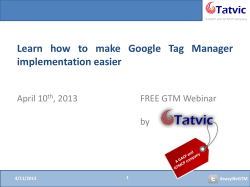 Learn  how  to  make  Google ... implementation easier FREE GTM Webinar April 10