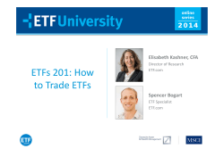 ETFs 201: How  to Trade ETFs Elisabeth Kashner, CFA Spencer Bogart