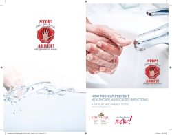 HOW TO HELP PREVENT HEALTHCARE-ASSOCIATED INFECTIONS: A PATIENT AND FAMILY GUIDE www.handhygiene.ca