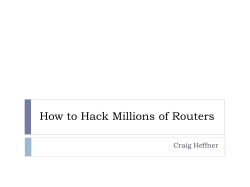 How to Hack Millions of Routers Craig Heffner