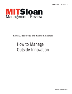 How to Manage Outside Innovation Kevin J. Boudreau and Karim R. Lakhani