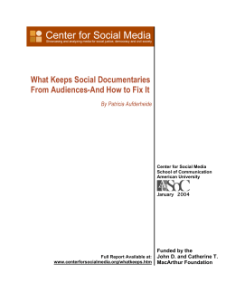 What Keeps Social Documentaries From Audiences-And How to Fix It January, 2004
