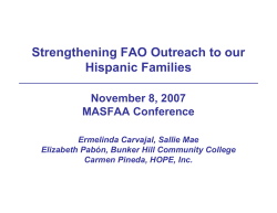 Strengthening FAO Outreach to our Hispanic Families November 8, 2007 MASFAA Conference