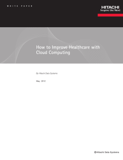 How to Improve Healthcare with Cloud Computing May  2012