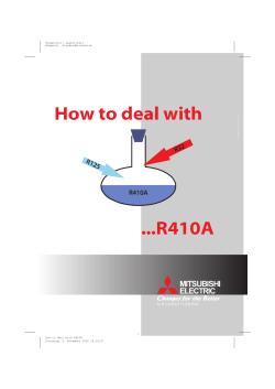 How to deal with ...R410A MITSUBISHI ELECTRIC