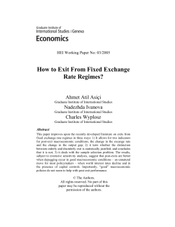 How to Exit From Fixed Exchange Rate Regimes? Ahmet Atil Asiçi