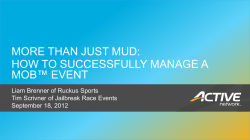 MORE THAN JUST MUD: HOW TO SUCCESSFULLY MANAGE A MOB™ EVENT