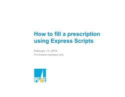 How to fill a prescription using Express Scripts For Anthem members only