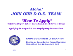 JOIN OUR D.O.E. TEAM! Aloha! “How To Apply” HAWAII DEPARTMENT OF EDUCATION