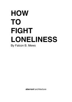 HOW TO FIGHT LONELINESS