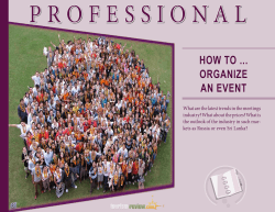 P R O F E S S I O n... How to ... organize an event