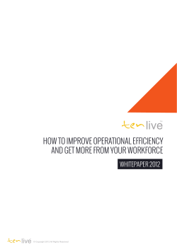 HOW TO IMPROVE OPERATIONAL EFFICIENCY AND GET MORE FROM YOUR WORKFORCE