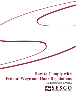 How to Comply with Federal Wage and Hour Regulations An Administrative Manual