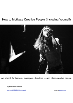 How to Motivate Creative People (Including Yourself) by Mark McGuinness