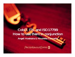 CobiT , ITIL and ISO17799 How to use them in conjunction